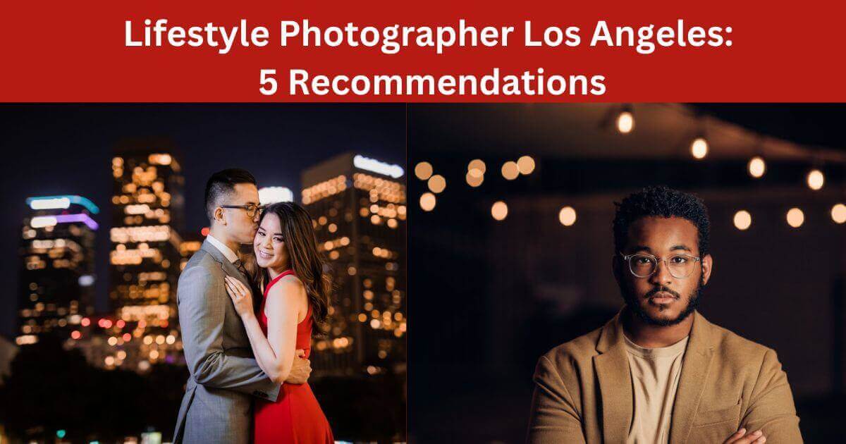 Lifestyle Photographer Los Angeles